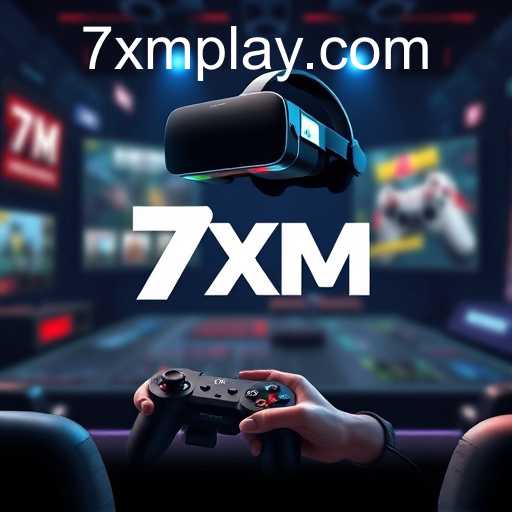 7XM: Revolutionizing Online Gaming